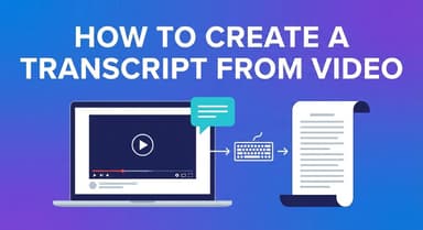 Cómo crear una transcripción de video (Métodos gratis, instantáneos y sin registro)
