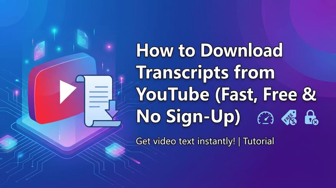如何从 YouTube 下载逐字稿（快速、免费且无需注册）