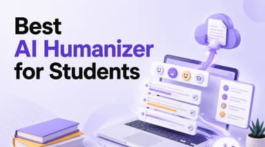 Best AI Humanizer for Students: What to Look For