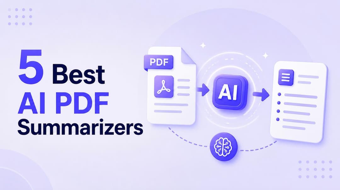 5 款最好用的 AI PDF 总结工具（2026 实测）