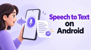 10 Best Speech-to-Text Apps for Android in 2026