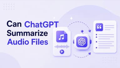 Can ChatGPT Summarize an Audio File? A Practitioner's Guide