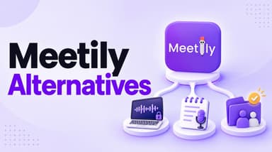 10 лучших альтернатив Meetily для ИИ-заметок со встреч