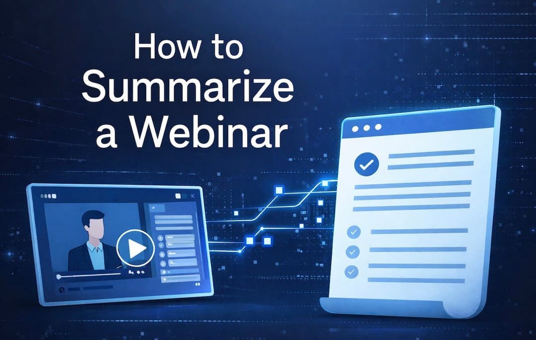 Webinar 总结怎么做：高效方法与工具