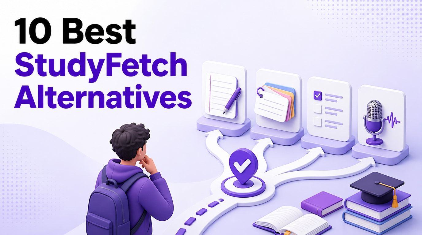 Top 10 StudyFetch Alternatives for Every Kind of Student