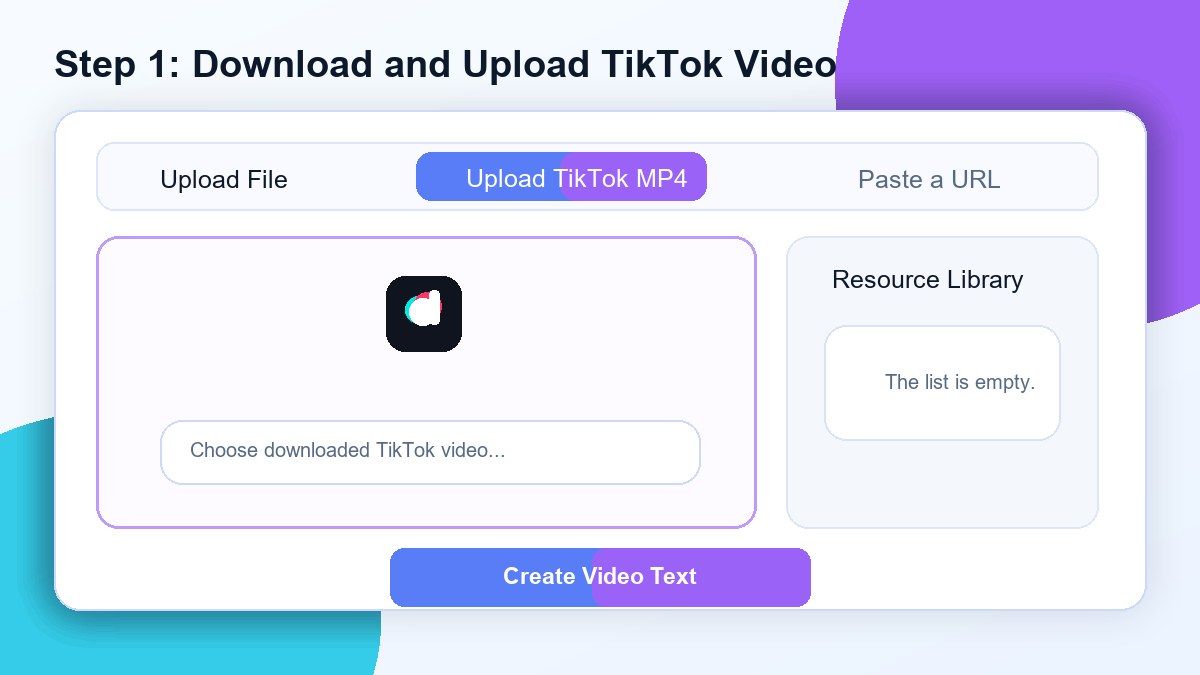 Step 1. Download and Upload Your TikTok Video