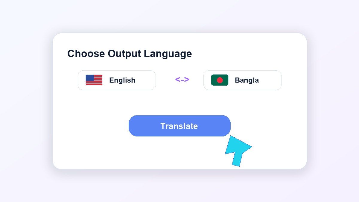 Step 2. Choose Bangla or English Output