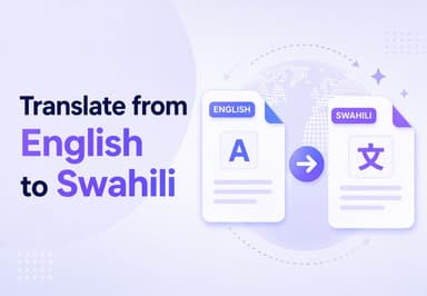 Panduan lengkap terjemahan Inggris ke Swahili untuk teks & dokumen