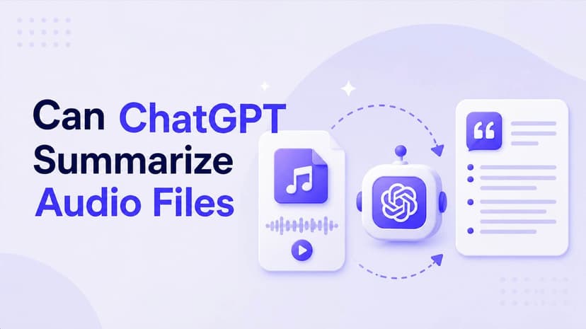 Kan ChatGPT een audiobestand samenvatten? Een praktische gids
