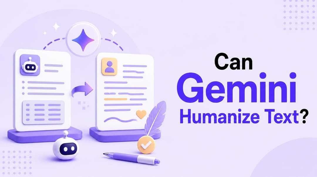 Gemini 能让文本更人性化吗?一个实用的答案